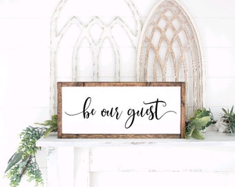 Be Our Guest, Home Decor, Farmhouse Decor, Farmhouse Sign, Be Our Guest Sign, Living Room Decor, Entryway Decor, Living Room Sign, Gift