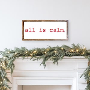 All is Calm, Christmas, Christmas Sign, Christmas Decor, Christmas Gift, Winter Sign, Winter Decor, Winter, Home Decor, Farmhouse Sign, Gift