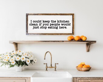 Kitchen Sign, Kitchen Decor, Funny Kitchen Sign, Home Decor, Farmhouse Decor, Farmhouse Sign, Farmhouse, Wooden Sign, Sign, Gift, Kitchen