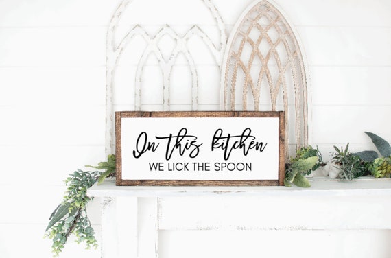 In this kitchen we lick the spoon sign, Kitchen Sign, Kitchen Decor, Home Decor, Farmhouse Decor, Farmhouse Sign, Wooden Sign, Sign, Gift