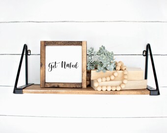 Get Naked Bathroom Sign, Bathroom Decor, Bathroom Sign, Farmhouse Decor, Farmhouse Sign, Wooden Signs