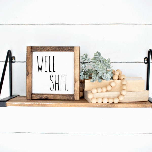 Well Shit Bathroom Sign, Funny Bathroom Sign, Bathroom Decor, Bathroom Signs, Farmhouse, Farmhouse Decor, Rae Dunn inspired