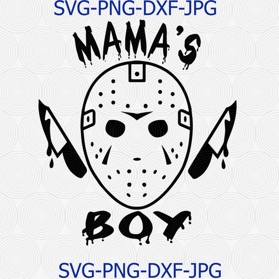 Download Jason Voorhees Mamas Boy Digital Download Halloween Svg Etsy