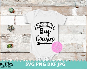 Promoted to Big Cousin svg, Cousin Crew SVG, Cousin svg, dxf and png instant download, Big Cousin SVG for Cricut and Silhouette