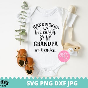 Hand geplukt voor de aarde door mijn opa in de hemel SVG, pasgeboren SVG, DXF, PNG Instant Download, baby SVG voor Cricut silhouet, Angel opa SVG