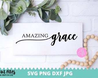 Amazing Grace SVG, Saved by Grace svg, Grace upon Grace SVG, Grace svg, dxf and png instant download, Bible verse svg, Christian svg