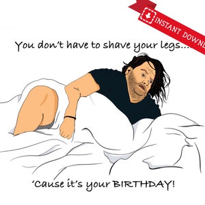 Téléchargement numérique inspiré carte d'anniversaire Big Ed, vous n'avez pas à vous raser, fiancé de 90 jours bday, carte d'anniversaire big ed, imprimer à la maison bday card