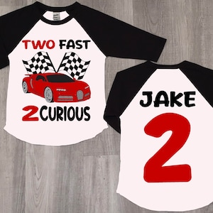 Two fast two curious shirt, 2nd birthday shirt, two birthday shirt, car birthday shirt, car shirt, kid birthday shirt, birthday shirt