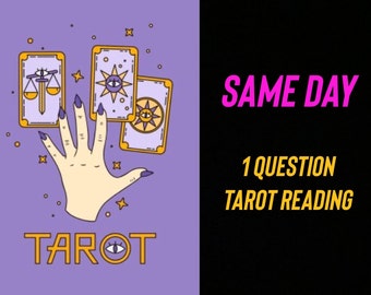 Same Day 1 Question Tarot Reading!!