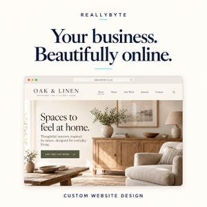 May include: A digital mockup of a website design for Oak & Linen featuring the text 'Your business. Beautifully online.' and 'Custom website design.' The webpage displays a home interior with a wooden sideboard, a beige armchair, and a vase.