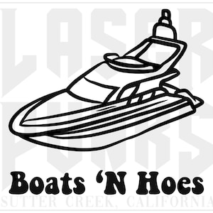 Boats and Hoes SVG | Glowforge SVG | Cricut SVG | Boats N Hoes Digital File | Prestige Worldwide svg | Boating svg digital file