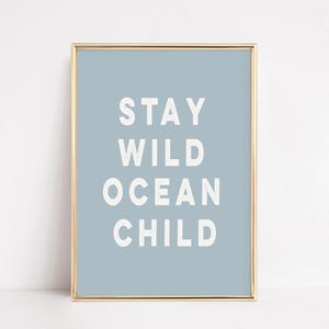 Póster infantil Stay Wild Ocean, decoración de habitación de niño pequeño, impresión de guardería de niño, sala de juegos de niño, arte de habitación de niño, regalo para hijo, decoración de habitación de niño adolescente, guardería de niño
