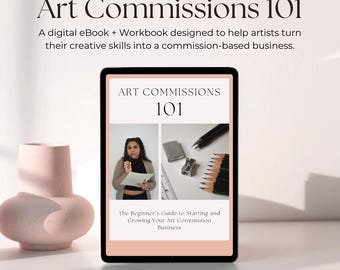 May include: A digital ebook and workbook titled "Art Commissions 101: The Beginner's Guide to Starting and Growing Your Art Commission Business". The cover features a woman sketching on a tablet and a close-up of pencils and a sharpener.