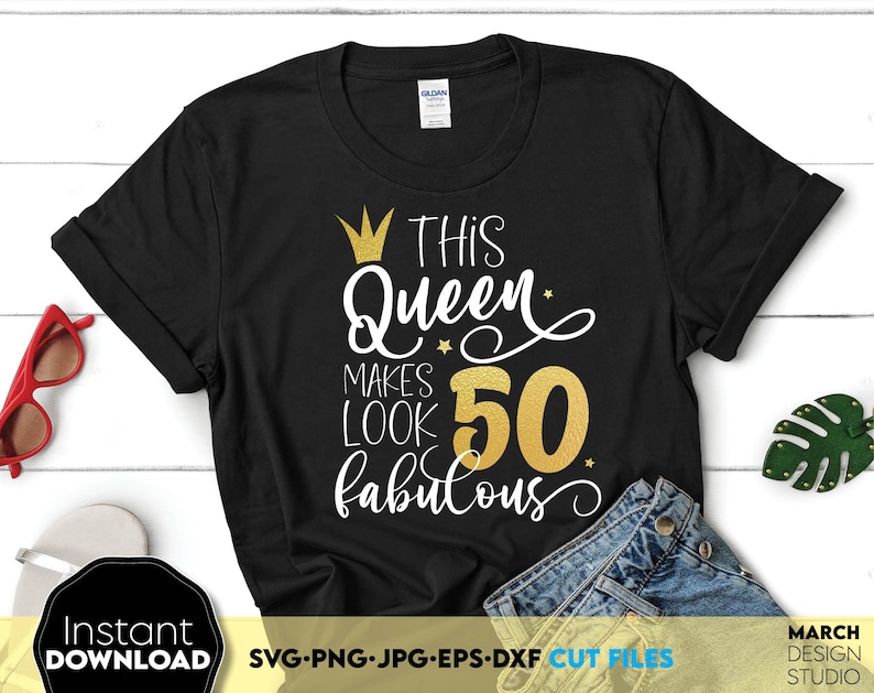Download Birthday Girl Svg This Queen Makes 70 Look Fabulous Svg Silhouette Birthday Queen Svg Cricut 70th Birthday Svg Dxf Eps Seventieth Svg Clip Art Art Collectibles