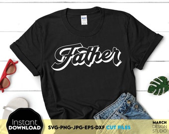 Father Script Typography Design for Fathers Day Gifts Dad Birthday Shirts Decor Projects DIY