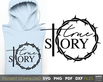 True Story Christian Quote SVG: Religious Bible Verse (Digital Download)