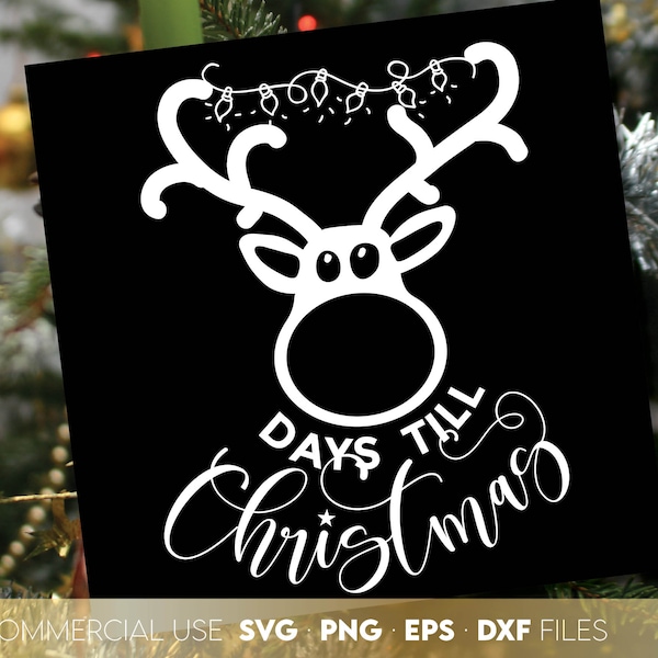 The Rudolph SVG Christmas Countdown Chalkboard Days Till Christmas SVG | Advent Calendar SVG | Christmas Ornaments Png | Reindeer Face Svg