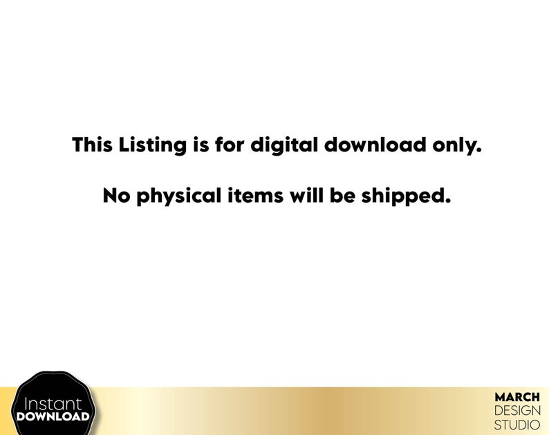 May include: Text on a white background that reads "This Listing is for digital download only. No physical items will be shipped."