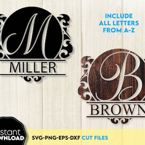 Könnte beinhalten: Zwei dekorative Holzschilder mit Familiennamen und Initialen. Eines ist schwarz mit dem Namen "MILLER" und dem Buchstaben "M". Das andere ist braun mit dem Namen "BROWN" und dem Buchstaben "B". Die Schilder befinden sich in einem kreisförmigen Rahmen mit dekorativen Verzierungen. Der Text auf dem Bild lautet "INCLUDE ALL LETTERS FROM A-Z" und "Instant DOWNLOAD SVG.PNG EPS-DXF CUT FILES".