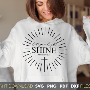 Let Your Light Shine svg png dxf pdf religieuze svg inspirerende quote svg vertrouwende god svg | Bijbelvers Cristian svg geloof png lasergesneden