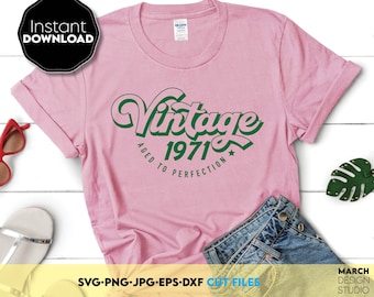 Diseño SVG de camiseta de cumpleaños vintage de 1971: Descarga digital para Cricut y Silhouette