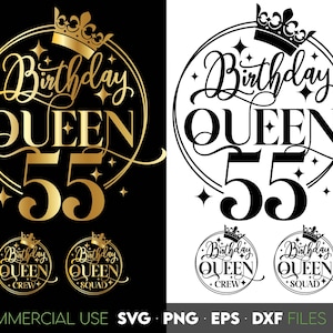 55. Geburtstag Königin SVG | 55. Geburtstag SVG | Fünfundfünfzig Geburtstag Shirt SVG | 55. Geburtstagsgeschenk | Dateien für Cricut Silhouette svg png