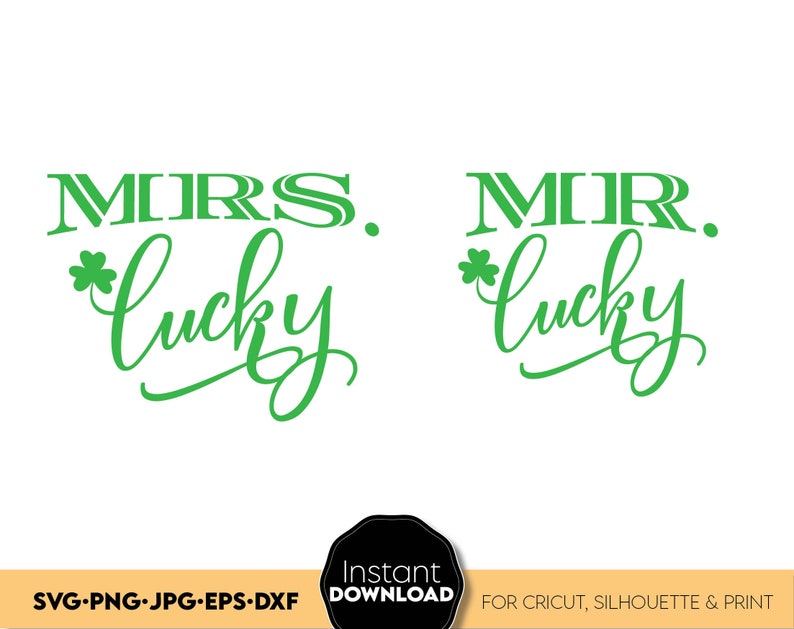St Patricks Day Clover Svg St Patricks SVG Mr and Mrs Svg Lucky Svg Irish Svg St Patricks Day Shirt SVG St Patricks Day Tee