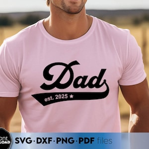 Dad est. 2025 shirt SVG PNG, gepromoveerd tot vader gesneden bestand, Vaderdag clipart, Dad to Be, Dad Life, New Daddy png, Dad Est 2025 T-shirt