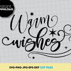 May include: Black and white digital design with the words "Warm wishes" in elegant script, accented with star shapes. Includes "Instant Download" and file type information. The design is on a light gray background.