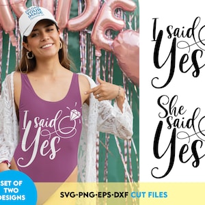 Ich sagte ja und sie sagte Ja Junggesellinnenabschied passende Hemden Designs svg png - Verlobung svg png schnitt Dateien - Braut Sublimation png