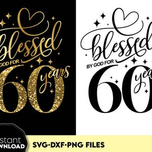 Von Gott für 60 Jahre gesegnet SVG PNG - 60 Geburtstag SVG - 60 Geburtstag Shirt svg - 60 Geburtstag Geschenk svg - Simply Blessed svg png
