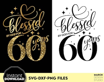 Gezegend door God 60e verjaardag ontwerp SVG PNG DXF, digitale download