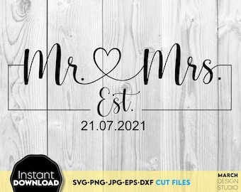 Sr. e Sra. Est SVG, Design de Aniversário de Casamento (Arquivos Digitais)