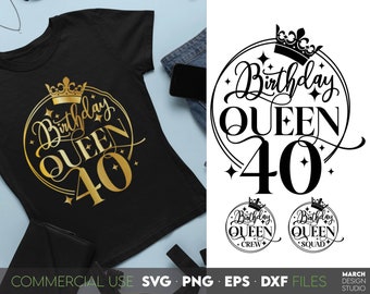 40th Birthday Queen SVG | 40th Birthday SVG | Forty Birthday Shirt SVG | 40th Birthday Gift svg | Files For Cricut Silhouette svg dxf png