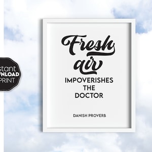 L'air frais donne du pouvoir au médecin | Décoration murale imprimable | Proverbe danois | Art mural imprimable | Affiche typographique | Téléchargement instantané