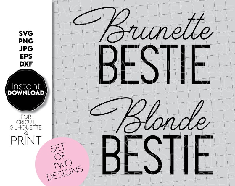 Download Bestie Squad Brunette And Blonde Svg Set Of Two Files Svg Best Friends Svg Friendship Shirt Svg Bff Svg Sisters Svg Cricut Silhouette Clip Art Art Collectibles