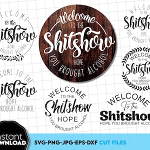 Bem-vindo ao Shit Show SVG | Bem-vindo ao Shit Show Arquivo de corte a laser | Cricut | Silhouette | Glowforge