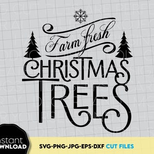 Świeże choinki z farmy SVG Sign, Farmhouse Christmas SVG, ozdoby świąteczne SVG, pliki svg świąteczne, znak świąteczny Svg Png