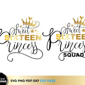 16 svg | Süße 16 svg | 16. Geburtstag svg | Sweet 16 Shirt svg | 16. Geburtstag Prinzessin svg | 16 Geburtstags-Squad-Svg-Dateien für Cricut
