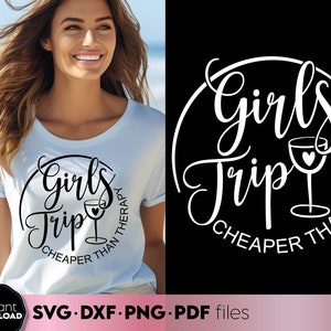 Girls Trip Svg Png Girls Weekend Svg Png Girls Trip 2025 Svg Png Cheaper Than Therapy Svg Png Therapie met wijn