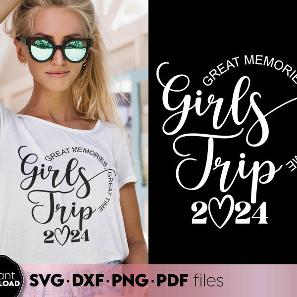 Girls Trip 2024 SVG | Great Memories Great Time | Girls Weekend Svg | Girls Travel Matching Shirts Svg | Girl Vibes Summer Trip Weekend