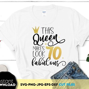 70er Jahre Geburtstag Queen Shirt Png, diese Königin macht 70, sieht fabelhaft aus SVG 70er und fabelhaftes Design, Oma Geburtstag Shirt, Datei für Cricut Design