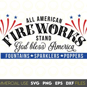 Cuatro de julio SVG / All American Fireworks Stand SVG Archivo de corte / All American Fireworks SVG / Dios bendiga a Estados Unidos / Letrero de pared patriótico Svg