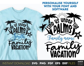 May include: Black and white graphic design featuring palm trees and the text "Find us under the palms [Family name] Family Vacation".