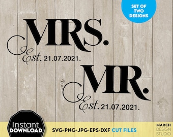 May include: Two black and white digital cut files for a wedding or anniversary. The files read "MRS. Est. 21.07.2021." and "MR. Est. 21.07.2021."