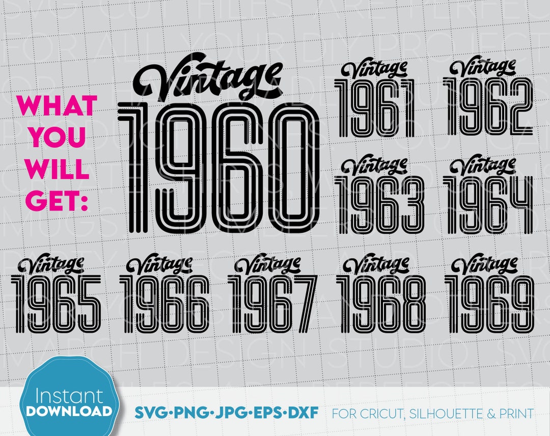 Vintage Birthday 1960 1969 Years Numbers Included SVG Vintage Birthday