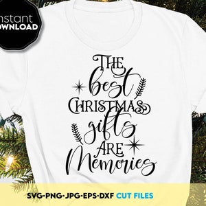 Weihnachten Spruch SVG Beste Geschenke Sind Erinnerungen Shirt Design Plotterdatei