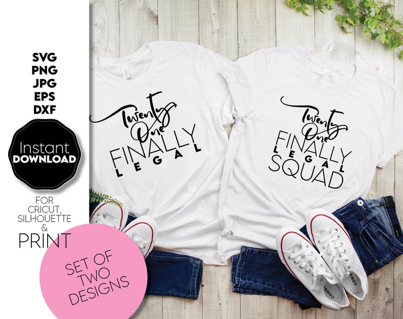 Download Twenty First Birthday Set SVG Finally Legal 21st Birthday ...