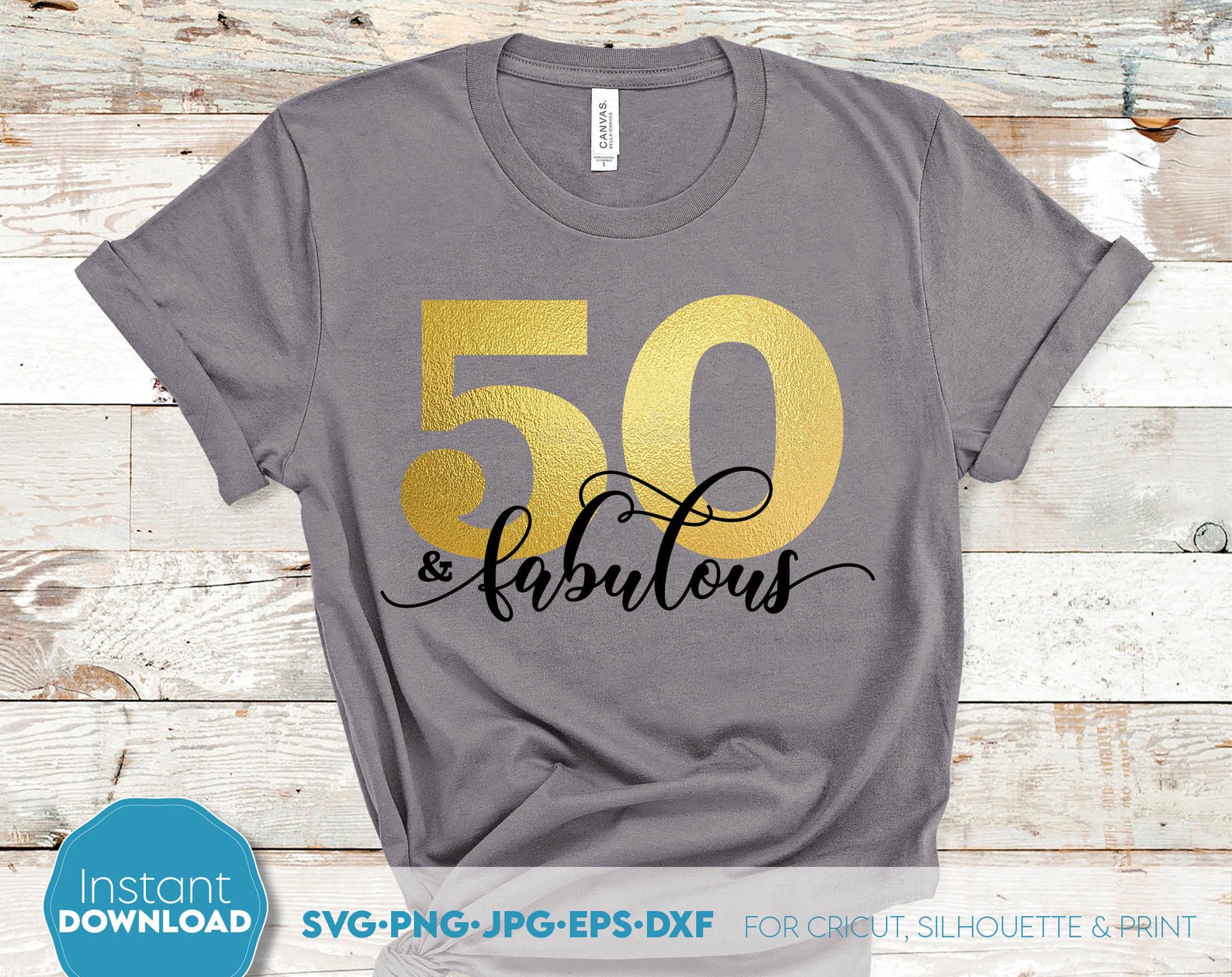 50 And Fabulous Svg 50th Birthday Svg Fifty Birthday Shirt Svg Etsy