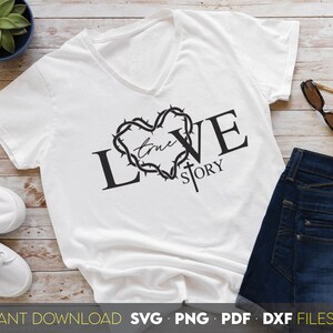 True Love Story svg png dxf pdf religious svg inspirational quote svg trusting god svg Bible verse Cristian quotes svg png Jesus svg
